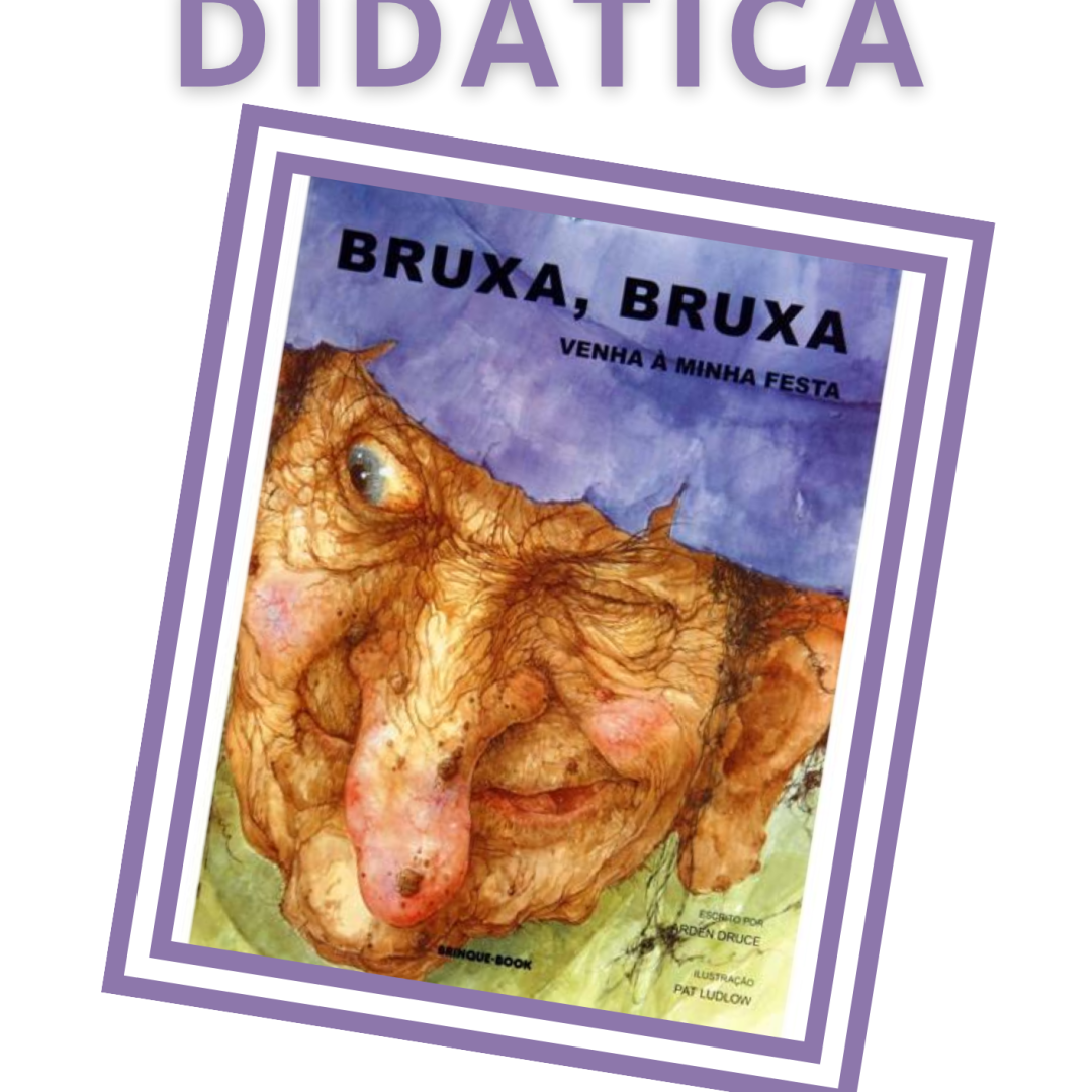 Sequência Didática - Bruxa, Bruxa venha à minha festa